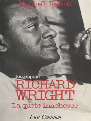 cover image of Richard Wright, la quête inachevée